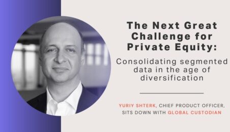 Global Custodian: The Next Great Challenge for Private Equity